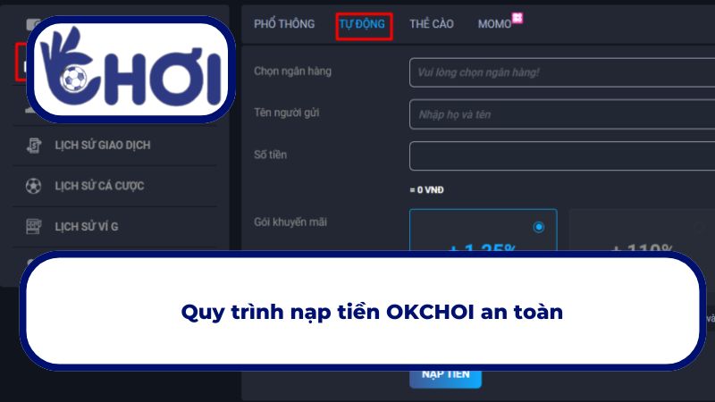 Chia sẻ 3 bước nạp tiền vào tài khoản OKCHOI